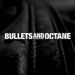 Bullets And Octane : Bullets and Octane